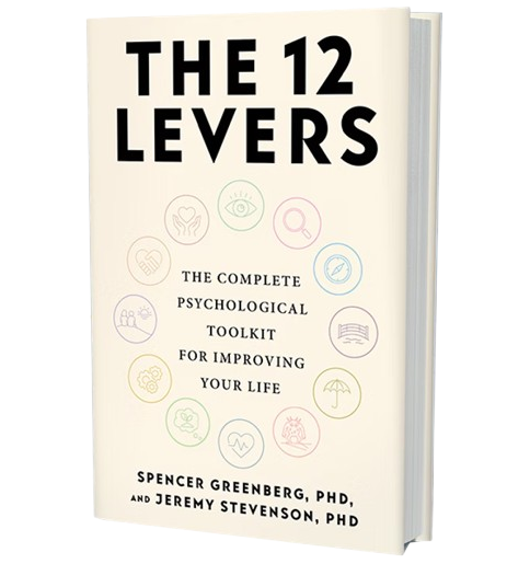 The 12 Levers book by Spencer Greenberg, PhD and Jeremy Stevenson, PhD